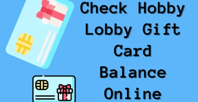 Check Hobby Lobby Gift Card Balance Online