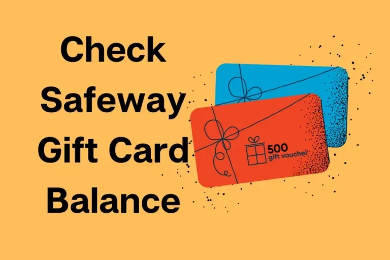 Check Safeway Gift Card Balance